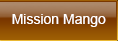 Mission Mango